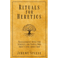 Rituals for Heretics