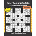 Super Samurai Sudoku Volume 2: 13-Grid Sudoku Puzzles