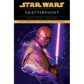 Shatterpoint: Star Wars Legends