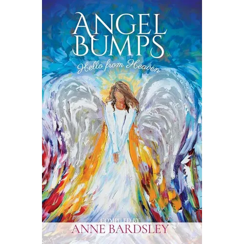 Angel Bumps: Hello from Heaven
