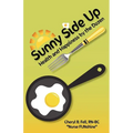 Sunny Side Up: Health and Happiness by the Dozen