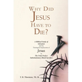 Why Did Jesus Have to Die?