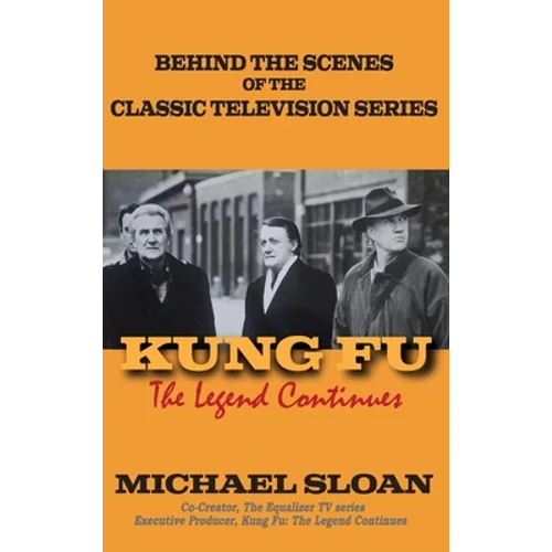 Kung Fu (hardback): The Legend Continues