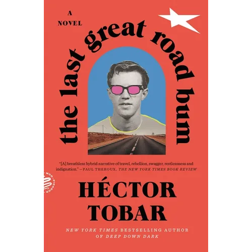 The Last Great Road Bum