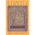 A Forest of Symbols: The Traditional Mass and Its Meaning