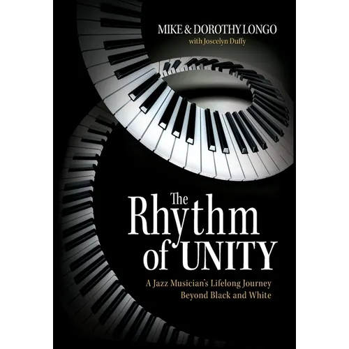 The Rhythm of Unity: A Jazz Musician's Lifelong Journey Beyond Black and White