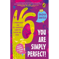 You Are Simply Perfect! a Mindfulness and Self-Awareness Guide for Tweens and Teens: (Includes Exercises and Journal Pages!)