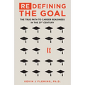 (Re)Defining the Goal: The True Path to Career Readiness in the 21st Century