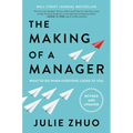 The Making of a Manager: What to Do When Everyone Looks to You