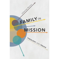 Family in Mission: Theology and Praxis