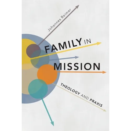 Family in Mission: Theology and Praxis