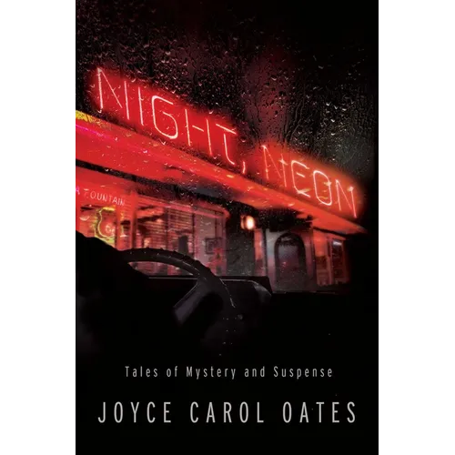 Night, Neon: Tales of Mystery and Suspense