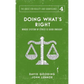 Doing What's Right: The Limits of our Worth, Power, Freedom and Destiny
