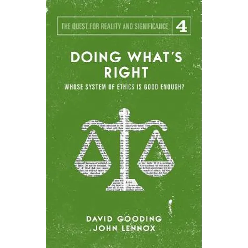 Doing What's Right: The Limits of our Worth, Power, Freedom and Destiny