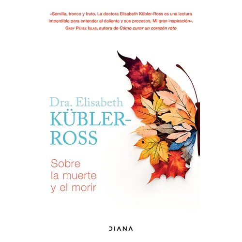 Sobre La Muerte Y El Morir / On Death and Dying