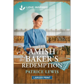 The Amish Baker's Redemption: An Uplifting Inspirational Romance