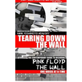 Tearing Down The Wall: The Contemporary Guide to Decoding Pink Floyd - The Wall One Brick at a Time