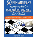 50 Fun and Easy Large Print Crosswords Puzzles for Adults