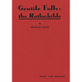 Gentile Folly: The Rothschilds