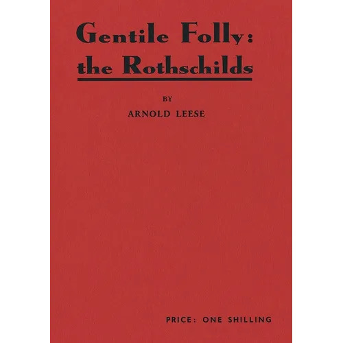 Gentile Folly: The Rothschilds
