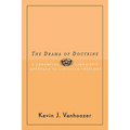 The Drama of Doctrine: A Canonical-Linguistic Approach to Christian Theology