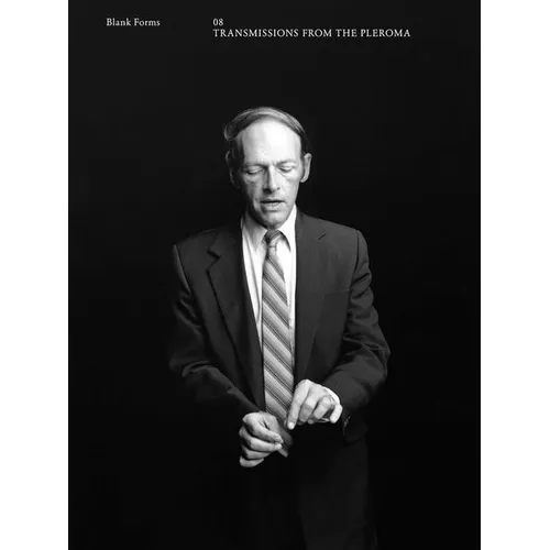 Transmissions from the Pleroma: Blank Forms 8