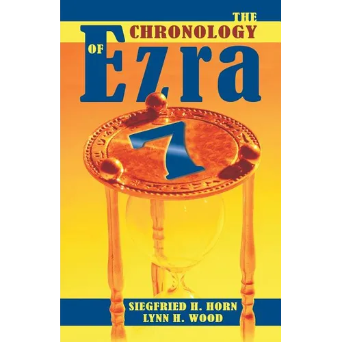 The Chronology of Ezra 7