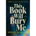This Book Will Bury Me