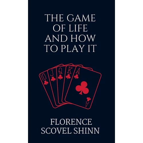 The Game of Life and How to Play It