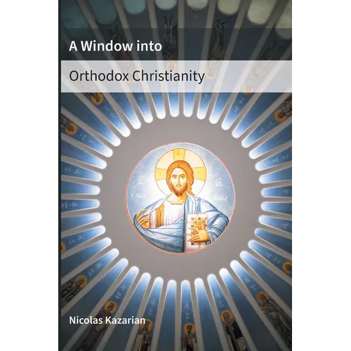 A Window Into Orthodox Christianity