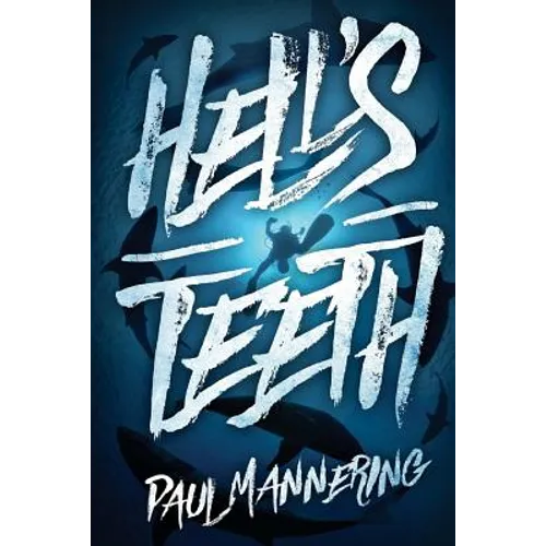 Hell's Teeth: A Deep Sea Thriller