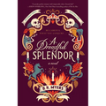 A Dreadful Splendor