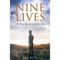Nine Lives: The Heartbreak of Addiction