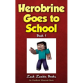 Herobrine Goes to School