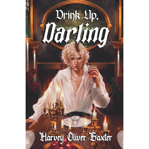Drink Up, Darling