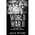 World War II: Six Years That Changed World History
