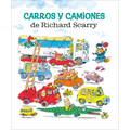 Carros Y Camiones de Richard Scarry (Richard Scarry's Cars and Trucks and Things That Go Spanish Edition)