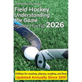 Field Hockey: Understanding the Game