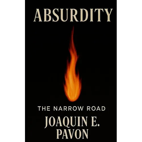 Absurdity: The Narrow Road