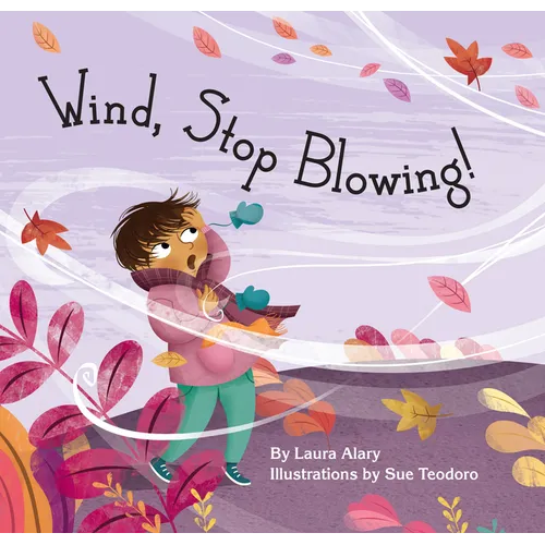 Wind, Stop Blowing!
