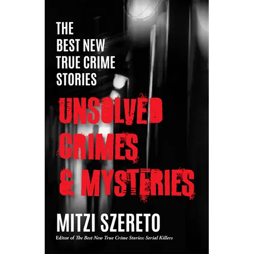 The Best New True Crime Stories: Unsolved Crimes & Mysteries