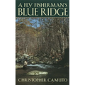 A Fly Fisherman's Blue Ridge