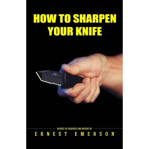 How To Sharpen Your Knife
