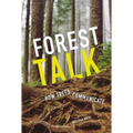 Forest Talk: How Trees Communicate