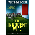 The Innocent Wife: A Completely Gripping and Unputdownable Domestic Thriller