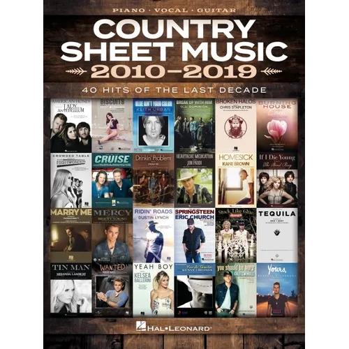 Country Sheet Music 2010-2019: Piano/Vocal/Guitar Songbook