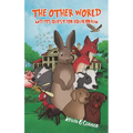 The Other World and Its Quest for Equilibrium