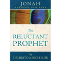 The Reluctant Prophet: Jonah Through New Eyes