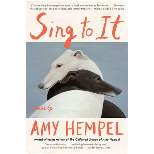 Sing to It: Stories