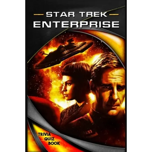 Star Trek Enterprise: Trivia Quiz Book